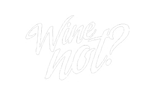 Wine Not? & MESSAGE DANS UNE BOUTEILLE®